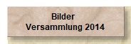 Bilder  
Versammlung 2014