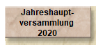 Jahreshaupt-
versammlung 
2020