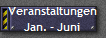 Veranstaltungen 
 Jan. - Juni